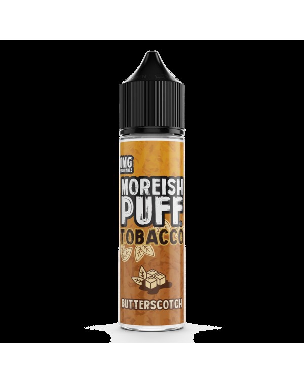 Moreish Puff Tobacco Butterscotch 0mg 50ml Short F...